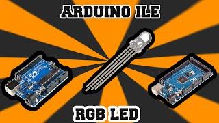 Arduino İle RGB Led Kullanımı