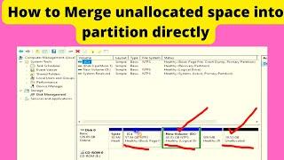 How to Merge unallocated space into partition directly  how to merge two drives