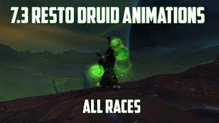 Resto Druid Animations 7.3 - All Races
