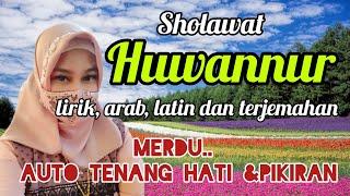 Sholawat Huwannur - Lirik dan terjemahan