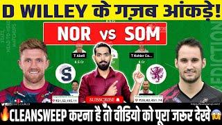 NOR vs SOM Dream11 NOR vs SOM Dream11 Prediction Northamptonshire vs Somerset Dream11 Prediction