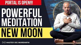 New Moon Portal is Open - Powerful Guided Meditation Let Go Cleanse & Reset for NEW MANIFESTATIONS