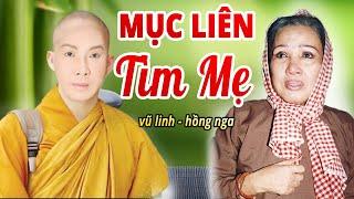 Cải Lương Xem Rời Nước Mắt về Mẹ - Vũ Linh và Hồng Nga  Cải Lương  MỤC LIÊN TÌM MẸ 