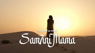 MASSIV FEAT. YONII - SAMHI7NI MAMA OFFICIAL VIDEO