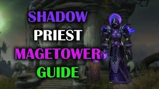 Shadow Priest  Mage Tower  Guide + Voice  Dragonflight Season 4 10.2.7