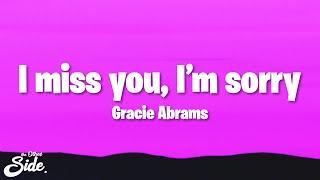 Gracie Abrams - I miss you I’m sorry Lyrics