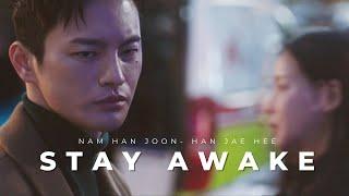 FMV STAY AWAKE - Nam Han Joon & Han Jae Hee