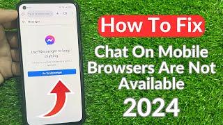 How To Fix Chat On Mobile Browsers Are Not Available 2024