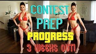Contest Prep Progress Vlog 3 Weeks Out Ifbb Bikini Pro Show 