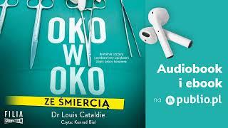 Oko w oko ze śmiercią. Louis Cataldie. Audiobook PL Reportaż