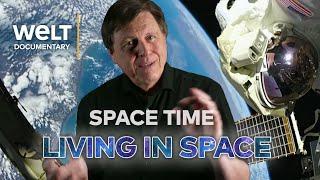 SPACE TIME How people could live in space - discovering the possibility of the universe