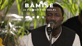 BAMISE A Prayer for help- Greatman Takit TY Bello George Alao