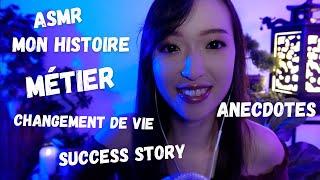 ASMR - A CŒUR OUVERT ️ JE VOUS RACONTE TOUT Métier changement de vie success story ASMR...