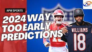 Way Too Early Predictions For 2024 NFL Season