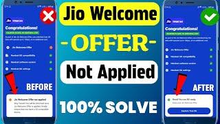 Jio Welcome Offer Not Applied Problem Solved  Jio True 5g Welcome Offer Not Working  Jio True 5g