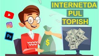 TOP 10 INTERNETDA PUL TOPISH YOLLARI