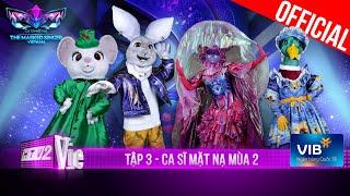 Ca Sĩ Mặt Nạ Mùa 2 - Tập 3 Hit B Ray MASEW gây bão loạt giọng ca khủng  The Masked Singer Vietnam