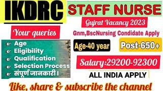 IKDRC recruitment 2023  IKDRC Staff Nurse recruitment 2023  Staff Nurse bharti 2023