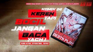 Review KOMIK DEAD MOUNT DEATH PLAY Manga by RYOHGO NARITA & SHINTA FUJIMOTO  Komik TEBEL Gaes 