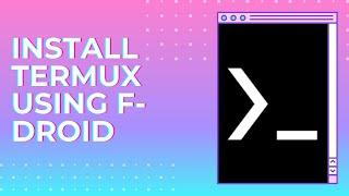 How to Install Termux using F Droid  Install Latest Version of Termux  CoolzGeeks