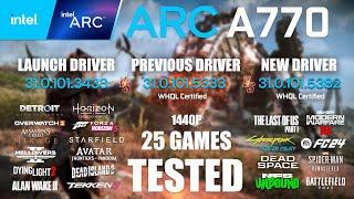 ARC A770 16GB Launch Driver VS Previous Driver VS New Driver  R9-7950X3D  1440p - 25 Games Tested