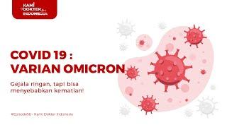 SUDAH TAU POSITIF OMICRON TAPI NEKAT BERKELIARAN PENJELASAN SINGKAT VARIAN OMICRON #Episode56