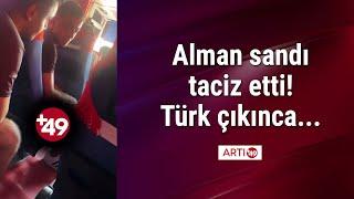 Alman sandı taciz etti Türk çıkınca...