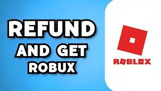 How To Refund Items on Roblox And Get Robux Back 2023 Update