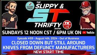 The Slippy & Thrifty Show Ep59 - Out of Business Knives from Defunct Manufacturers