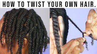 HOW TO TWIST YOUR OWN HAIR YOURSELF AT HOME