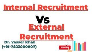 Internal Recruitment Vs External Recruitment