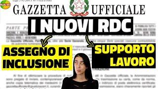 UFFICIALE i nuovi RDC Assegno di INCLUSIONE e  Supporto FORMAZIONE e lavoro in Gazzetta