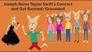 Joseph Ruins Taylor Swift’s Concert and Family Got BannedGrounded