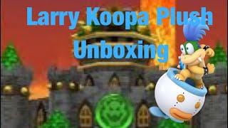 Larry Koopa Plush Unboxing