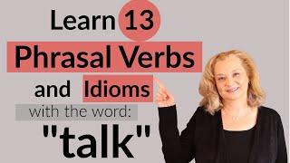 13 Useful English Phrasal Verbs and Idioms with the word TALK