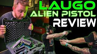 Gun Review  The LAUGO ALIEN PISTOL HAS LANDED