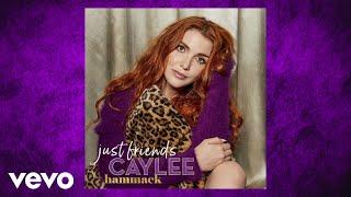 Caylee Hammack - Just Friends Official Radio Edit  Official Audio