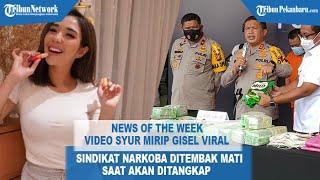 VIDEO POPULER Video Syur Mirip Gisel Viral  Bandar Narkoba Ditembak Mati