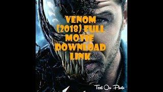 Venom 2018 Full movie Eng  DOWNLOAD LINK