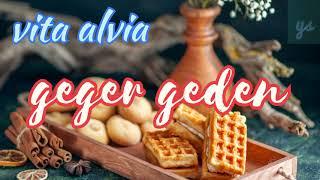 Geger geden - vita alvia