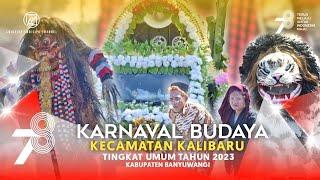 Karnaval Kecamatan Kalibaru Tahun 2023  Tingkat Umum  Semarak Agustusan Kreatif Lucu Meriah