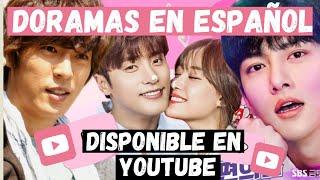 DORAMAS QUE PUEDES VER EN YOUTUBE GRATS EN ESPAÑOL  PARTE 2  Link en la descripción