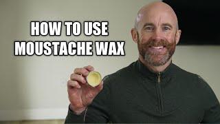 How to Use Moustache Wax The Complete Guide