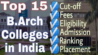 15 Best B.Arch colleges in India  All about cutoff fee eligibility package  2020 latest B.arch