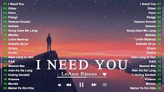 I Need You - LeAnn Rimes  Lyrics Video  Best OPM Tagalog Love Songs New OPM Songs 2024 Playlist