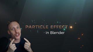 Easy Particle Effect for Blender  Tutorial