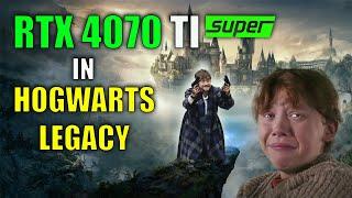 new 4070 TI Super in HOGWARTS LEGACY - 2024  4K - 1440P  RTX - DLSS3