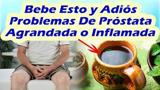 Adiós Problemas De Prostata Agrandada - Como DESINFLAMAR LA PRÓSTATA