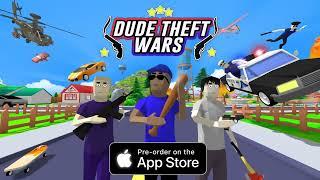 Dude Theft Wars  Pre-Order now on iOS  Link in Description