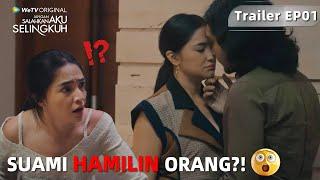 Jangan Salahkan Aku Selingkuh  Trailer EP01 Aku Hamilin Seseorang..